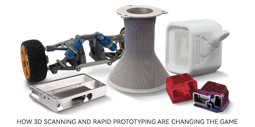 How 3D Scanning and Rapid Prototyping are Changing the Game